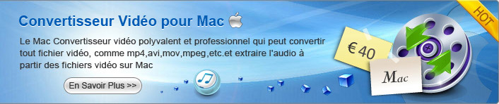 Vidéo Convertisseur pour Mac